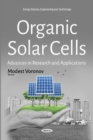 Organic Solar Cells : Advances in Research & Applications - Book