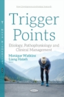 Trigger Points : Etiology, Pathophysiology & Clinical Management - Book