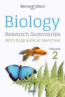 Biology Research Summaries (With Biographical Sketches). Volume 2 - eBook