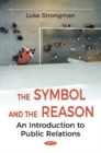 Symbol & Reason : An Introduction to Public Relations - Book