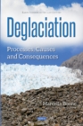 Deglaciation : Processes, Causes & Consequences - Book