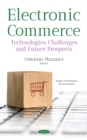Electronic Commerce : Technologies, Challenges & Future Prospects - Book