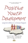 Positive Youth Development : Long Term Effects in a Chinese Program - Book