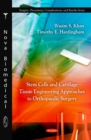 Stem Cells and Cartilage Tissue Engineering Approaches to Orthopaedic Surgery - eBook