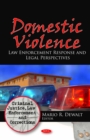 Domestic Violence : Law Enforcement Response and Legal Perspectives - eBook