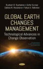 Global Earth Changes Management : Technological Advances Application in Change Observation - Book
