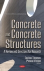 Concrete and Concrete Structures : A Review and Directions for Research - eBook