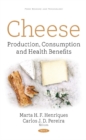 Cheese Production, Consumption & Health Benefits - Book