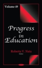 Progress in Education : Volume 49 - Book