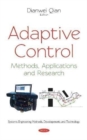 Adaptive Control : Methods, Applications and Research - Book