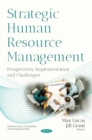 Strategic Human Resource Management : Perspectives, Implementation and Challenges - eBook