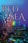 Red Sea : Historical Significance, Properties and Economic Importance - Book