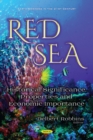 Red Sea : Historical Significance, Properties and Economic Importance - eBook