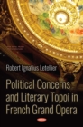 Political Concerns and Literary Topoi in French Grand Opera - eBook