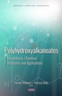 Polyhydroxyalkanoates : Biosynthesis, Chemical Structures and Applications - eBook