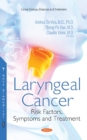 Laryngeal Cancer : Risk Factors, Symptoms and Treatment - Book