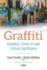 Graffiti : Vandalism, Street Art and Cultural Significance - Book