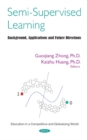 Semi-Supervised Learning : Background, Applications and Future Directions - Book