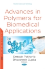 Advances in Polymers for Biomedical Applications - Book
