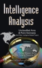 Intelligence Analysis : Unclassified Area & Point Estimates (& Other Intelligence Related Topics) - Book