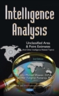 Intelligence Analysis : Unclassified Area and Point Estimates (and Other Intelligence Related Topics), 2nd Edition - eBook