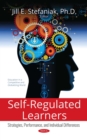 Self-Regulated Learners : Strategies, Performance, and Individual Differences - eBook