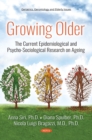 Growing Older : The Current Epidemiological and Psycho-Sociological Research on Ageing - eBook