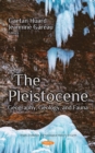 The Pleistocene : Geography, Geology, and Fauna - eBook
