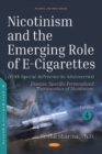 Nicotinism and the Emerging Role of E-Cigarettes (With Special Reference to Adolescents) : Volume 4: Disease-Specific Personalized Theranostics of Nicotinism - Book