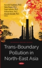 Trans-Boundary Pollution in North-East Asia - Book