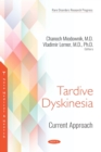 Tardive Dyskinesia : Current Approach - eBook