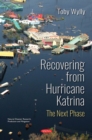 Recovering from Hurricane Katrina: The Next Phase - eBook