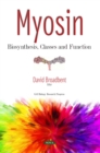 Myosin : Biosynthesis, Classes and Function - eBook