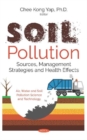 Soil Pollution : Sources, Management Strategies and Health Effects - Book