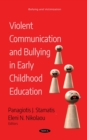 Violent Communication and Bullying in Early Childhood Education - eBook