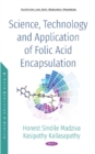 Science, Technology and Application of Folic Acid Encapsulation - Book