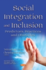 Social Integration and Inclusion : Predictors, Practices and Obstacles - Book