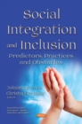 Social Integration and Inclusion : Predictors, Practices and Obstacles - eBook