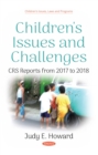 Children's Issues and Challenges - CRS Reports from 2017 to 2018 - eBook