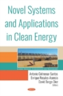 Novel Systems and Applications in Clean Energy - Book