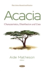 Acacia : Characteristics, Distribution and Uses - Book