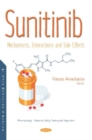 Sunitinib : Mechanisms, Interactions and Side Effects - Book
