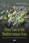 Olive Tree in the Mediterranean Area : A Mirror of the Tradition and the Biotechnological Innovation - eBook