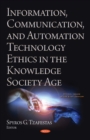 Information, Communication, and Automation Ethics in the Knowledge Society Age - eBook