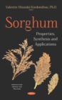 Sorghum: Properties, Synthesis and Applications - eBook
