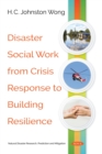 Disaster Social Work from Crisis Response to Building Resilience - eBook