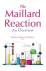 The Maillard Reaction: An Overview - eBook