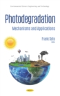 Photodegradation: Mechanisms and Applications - eBook