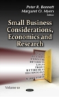 Small Business Considerations, Economics and Research : Volume 10 - Book