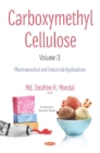 Carboxymethyl Cellulose : Volume II -- Pharmaceutical and Industrial Applications - Book